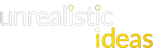 Unrealistic Ideas