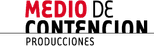 Medio de Contención Producciones
