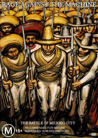 Rage Against the Machine: The Battle of Mexico City