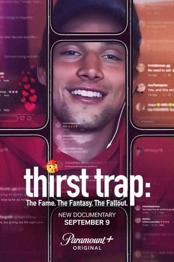 Thirst Trap: The Fame. The Fantasy. The Fallout