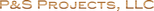 P&S Projects