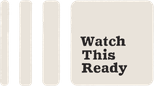 Watch This Ready