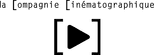 La Compagnie Cinématographique