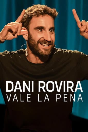 Dani Rovira: Vale la pena